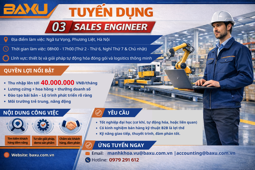 BAXU tuyển dụng 03 Sales Engineer – Cơ hội phát triển trong lĩnh vực tự động hóa đóng gói & logistics thông minh